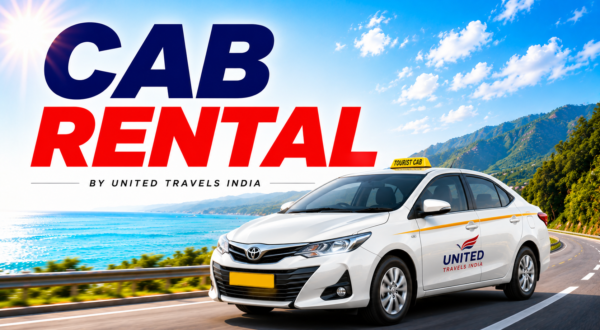 Cab Hire & Cab Rental by United Travels India for local travel, outstation trips and airport transfers.